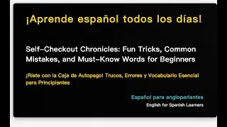 Self-Checkout Chronicles: Fun Tricks, Common Mistakes, and Must-Know Words for Beginners