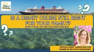 Is Disney Cruise Line Still Right for Your Family?