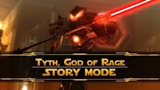 SWTOR - Gods from the Machine - Tyth [Sith Marauder - Story 16man]