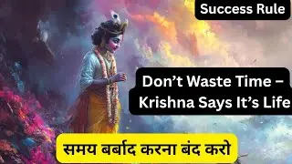 Importance of Time | Time Management Tips for Students | Bhagavad Gita Wisdom
