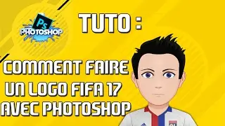 TUTO | FAIRE UN AVATAR/LOGO POUR FIFA 17 A SON IMAGE !!! | AVEC PHOTOSHOP