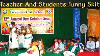 !!Teacher And Students Funny Skit!! Gracious em school !! Annual Day Celebrations !!