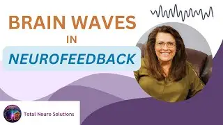 Brain Waves in Neurofeedback