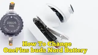 OnePlus Buds Nord Battery Replacement | Step-by-Step Repair Tutorial 🔧