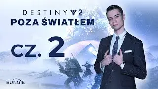 Destiny 2: Poza Światłem | część 2 | ft. Magvayer 🔥