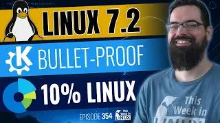 Linux 7.2, Linux Hits 10% Market Share, AUR Update, Fedora on Framework, KDE LTS, & more Linux news