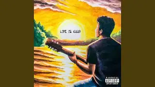Life Is Good