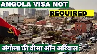 Angola Visa Not Required Indian Passport Holder's Angola 30 Days Free Visa On Arrival For Indians