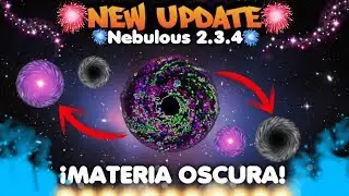 🔥Nebulous🍘  | Nueva Actualizaci&oacute;n 2.3.4 | Skin lvl 1850, MATERIA OSCURA y m&aacute;s! ~ Taco Nebulous