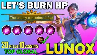 LET'S BURN HP!!LUNOX GAMEPLAY 2020 - TOP GLOBAL LUNOX 2020