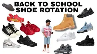 BACK TO SCHOOL SHOE ROTATION $3000+🔥