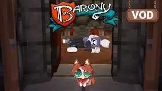 The true return to Barony | Barony w/ @wereblossoms