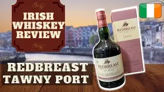 Redbreast Tawny Port Cask - Irish Whiskey Review