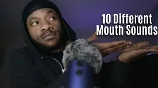 ASMR 10 Different Tingly Mouth Sounds