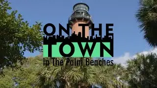 Jupiter | On The Town in The Palm Beaches