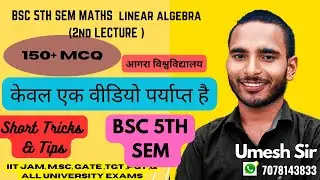 bsc 5th sem maths most important  150+ MCQ of  linear algebra  by umesh sir