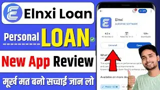 New Elnxi Loan App | Elnxi Loan App Real or Fake | Elnxi Loan App Review