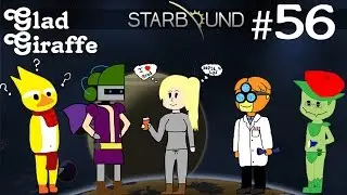 Starbound Multiplayer Gameplay | EP 56 | | Glad Giraffe