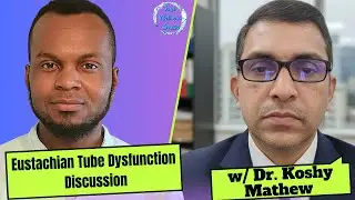 ENT Dr. Koshy Mathew Interview About Eustachian Tube Dysfunction, Tinnitus and Healing Naturally