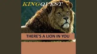 THERE'S A LION IN YOU