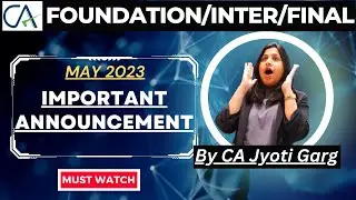Important Information | CA Foundation Inter Final May 2023 Exam Date sheet #icai @CAJyotiGarg