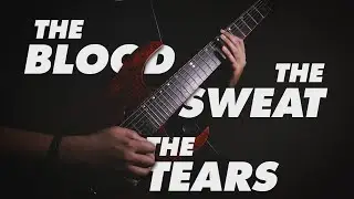 The Blood, the Sweat, the Tears - Machine Head | Nolan Miranda (Guitar Cover)