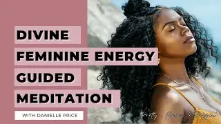 Awaken Your Divine Feminine Energy | Guided Meditation for Inner Balance and Empowerment