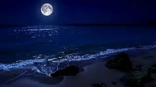 Fall Asleep On A Full Moon Night With Calming Wave Sounds - 9 Hours of Deep Sleeping on Mareta Beach