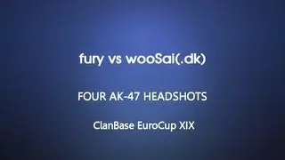 ClanBase EuroCup XIX - fury vs wooSai