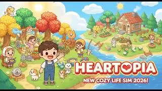 Heartopia: Animal Crossing Meets UGC