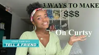3 Ways to Make MONEY Through Curtsy | Selling, Re-Listing & Referring