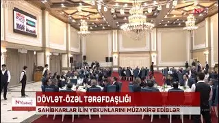 NAXÇIVANDA SAHİBKARLAR İLİN YEKUNLARINI MÜZAKİRƏ EDİBLƏR
