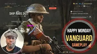 Happy Monday - Vanguard - Come Join Cheavor Streaming Live