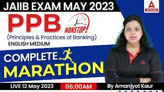 Principles & Practices of Banking | English Medium | JAIIB PPB Marathon Class | JAIIB May 2023