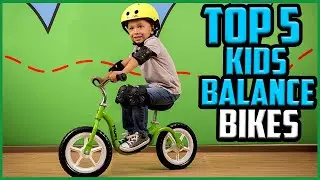 Top 5 Best Kids Balance Bikes in 2022 [Buyer&rsquo;s Guide]