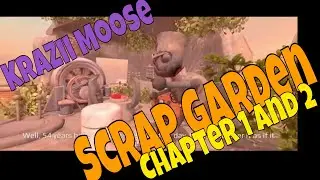 Scrap Garden Chapters 1 and 2