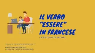 Verbo essere in francese - Il verbo être