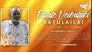 Final Journey Home of the late ETUATE RATULAILAI.