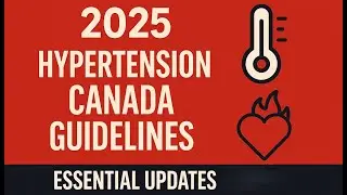 2025 Hypertension Canada Guidelines: Essential Updates for Primary Care Providers