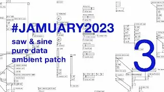 #jamuary2023 (3) Ambient Patch in C Minor Pentatonic // Pure Data Patch