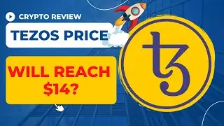 Tezos Price Prediction - Will Tezos XTZ Hit new ATH $14?