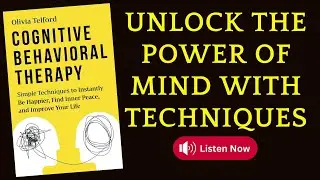 Unlock the Power of Mind with Techniques Cognitive Behavioral Therapy | Book Summary #booktube