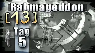 Rahmageddon [13], Tag 5 - The Bridge [5/5] - Kurz davor und doch nicht am Ziel