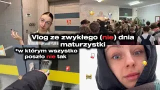 Vlog z dnia tegorocznej maturzystki | w którym wszystko poszło NIE zgodnie z planem 