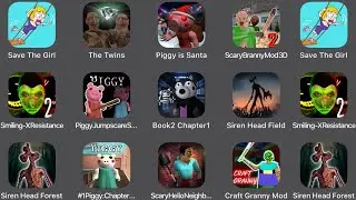 Save The Girl,The Twins,Piggy Is Santa,Scary Branny Mod 3D,Smiling-X Resistance,Book 2 Chapter 1,...