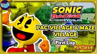 Pac-Village & Maze: Village First Lap || Sonic Racing: Crossworlds OST