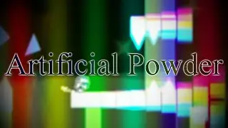 Artificial Powder (Hard demon) by DRisccuN8 | Geometry Dash