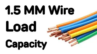 1.5 Mm Wire Load Capacity | Best 1.5 Mm Copper Wire | 1.5 Mm Wire Kitna Load Leta Hai