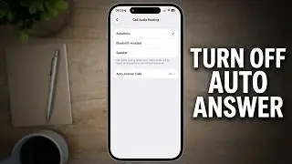 How to Turn Off Auto Answer on iPhone