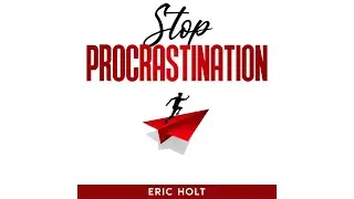 Unstoppable You: Master Self-Discipline and Overcome Procrastination - Full Audiobook